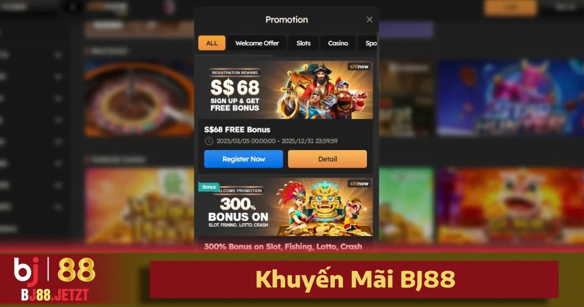 TRANG CHỦ 117 Khuyến mãi BJ88 không chỉ phong phú mà còn rất giá trị.