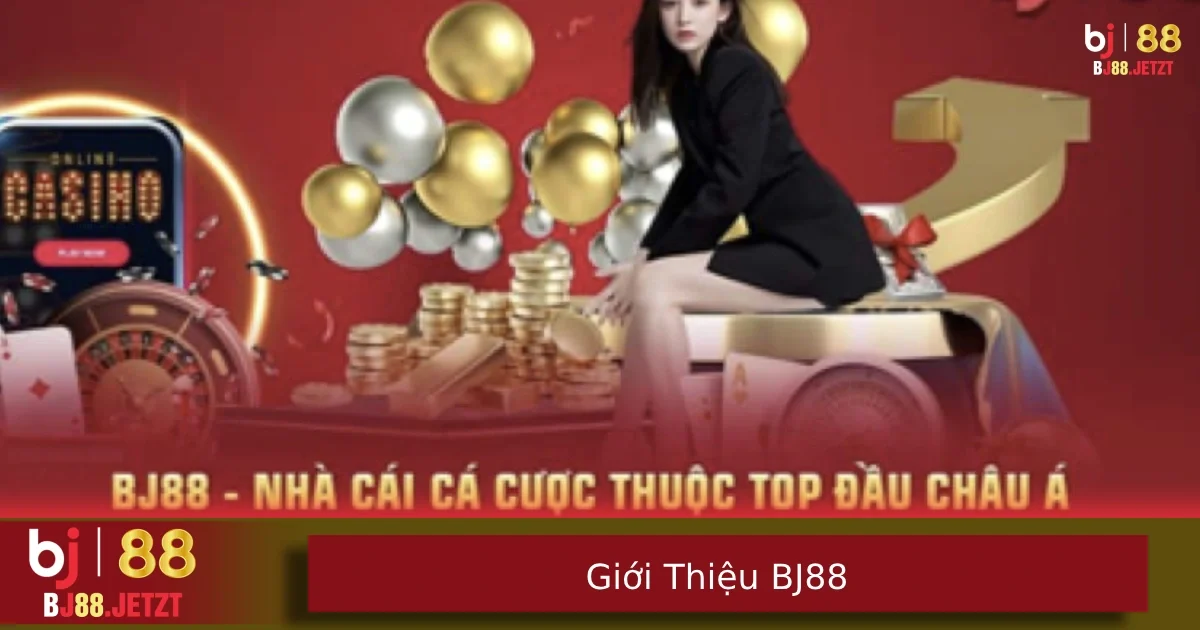 Giới thiệu BJ88 2 Các trò chơi thể thao, bài bạc vô cùng phong phú với nhiều loại cược