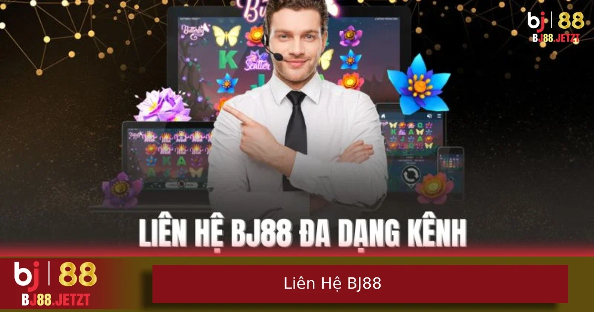 Liên Hệ BJ88 2 Bạn có thể liên hệ nhà cái bằng phương thức livechat