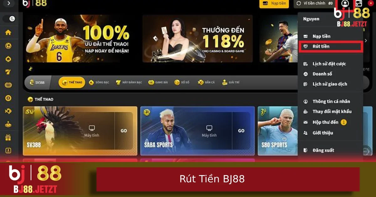 Rút Tiền BJ88 – Thắng Là Rút Ngay, Không Giữ Vốn Người Chơi 3 Chi tiết từng bước khi rút tiền tại nhà cái